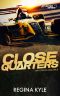 [Faster 02] • Close Quarters